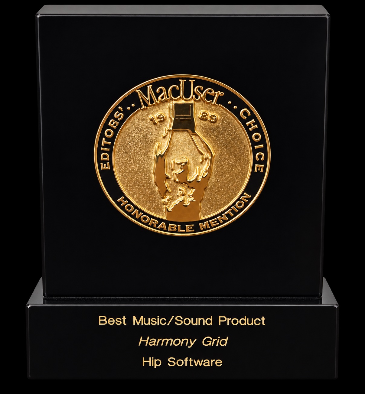 1989 MacUser Editors’ Choice trophy: Honorable Mention, Best Music/Sound Product, Harmony Grid, Hip Software